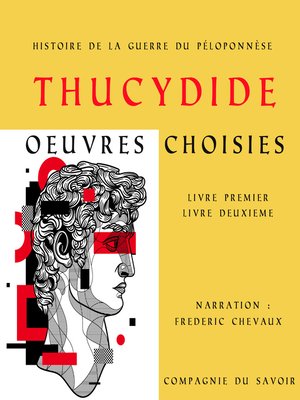 cover image of Thucydide, Histoire de la guerre du Péloponnèse, oeuvres choisies